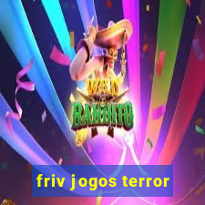 friv jogos terror